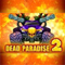 Dead paradise Dead paradise